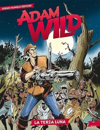 Adam Wild n. 5: La terza luna