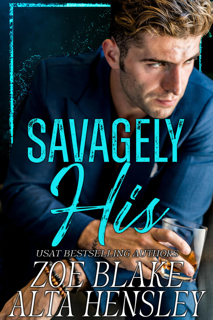 Savagely His