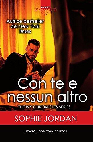 Con te e nessun altro. The Ivy chronicles series
