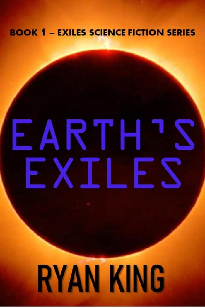 EARTH'S EXILES: BOOK 1 - EXILES SCIENCE FICTION SERIES