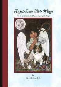 Angels Earn Their Wings: The Story of Little Stubby, an Angel of Challenge