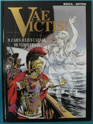 Caius Julius Caesar, de veroveraar