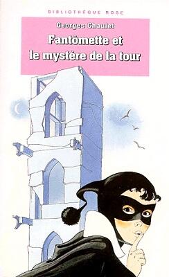 Fantômette et le mystère de la tour