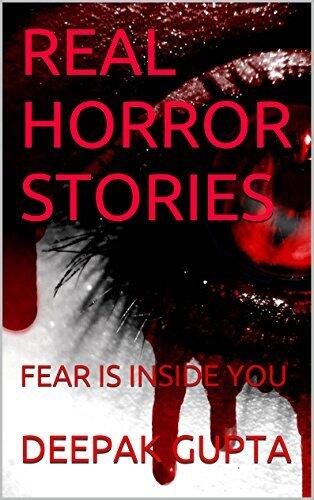 Real Horror Stories: Fear Is Inside You