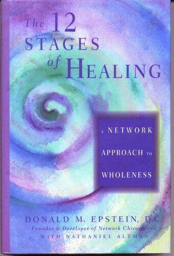 The Twelve Stages of Healing: A Network to Wholeness