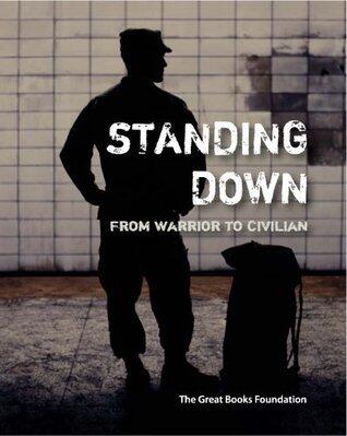 Standing Down: From Warrior to Civilian