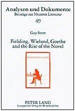 Fielding, Wieland, Goethe and the Rise of the Novel