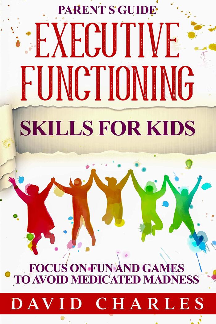 Executive Functioning Skills for teens: Executive functioning skills workbook for kids & teens. To relieve ADD, ADHD, Anxiety, Anger, Autism, Obesity, panic attacks & tourette's syndrome