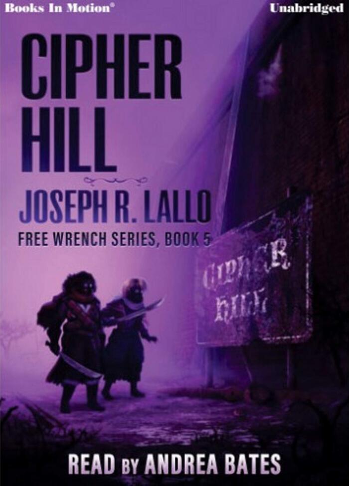 Cipher Hill (Free-Wrench Series, Book 5)