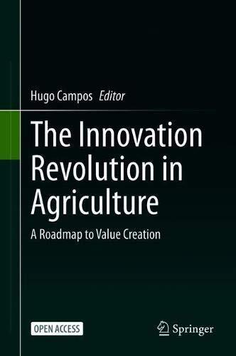 The Innovation Revolution in Agriculture : A Roadmap to Value Creation