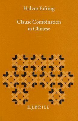 Clause Combination in Chinese
