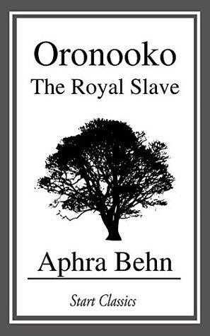 Oronooko: The Royal Slave