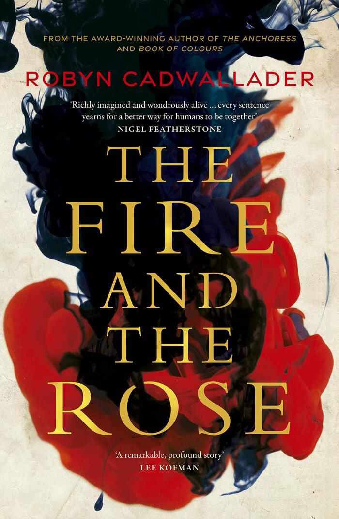 The Fire and the Rose: A Historical Novel
