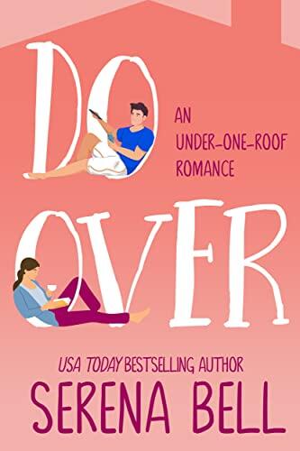 Do Over: A Steamy Single Dad Romantic Comedy