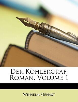 Der K Hlergraf: Roman
