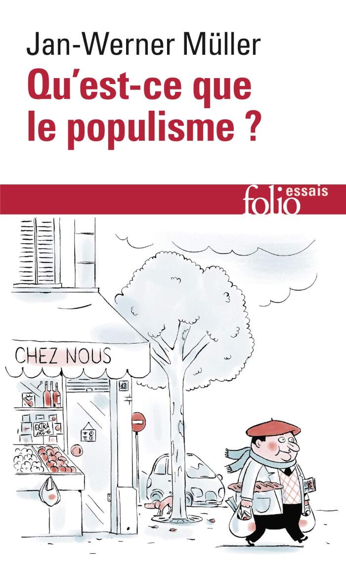 Qu'est-ce que le populisme ?: Définir enfin la menace (Folio essais)