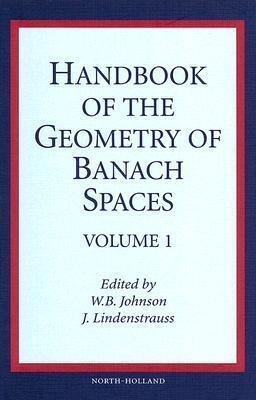 Handbook of the Geometry of Banach Spaces, Volume 1