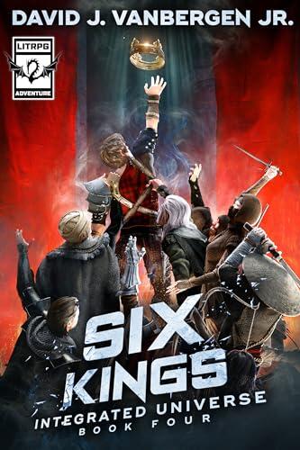 Six Kings: A LitRPG Adventure