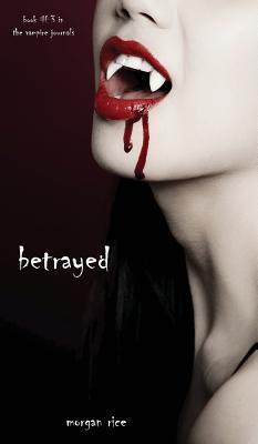 Betrayed