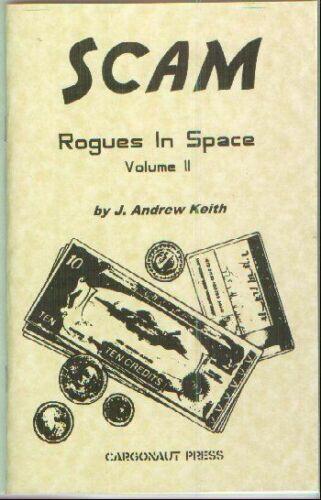 Rogues in Space Volume II: Scam