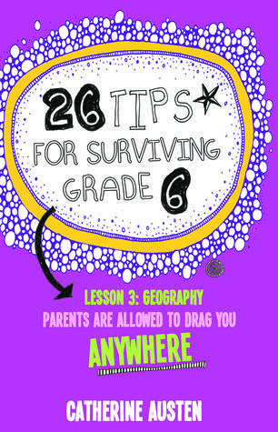 26 Tips for Surviving Grade Six