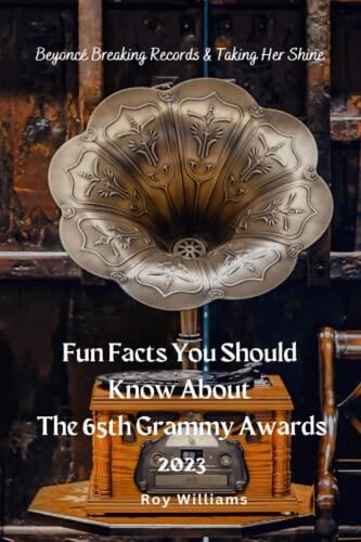 Fun Facts You Should Know About The 65th Grammy Awards, 2023: Beyoncé Breaking Records and Taking Her Shine