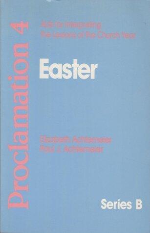 Proclamation 4: Easter Series B