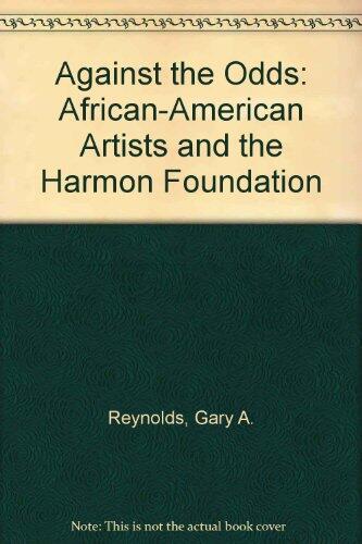 Against the Odds: African-American Artists and the Harmon Foundation