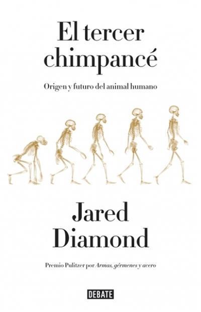 El tercer chimpancé: Origen y futuro del animal humano