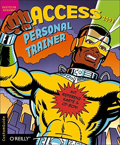 CustomGuide Access 2003 Personal Trainer