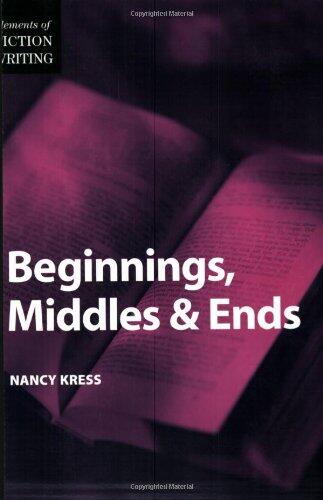 Elements of Fiction Writing - Beginnings, Middles & Ends