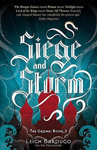 Siege and Storm: 2 (Grisha Trilogy 2) by Leigh Bardugo (5-Jun-2014) Paperback
