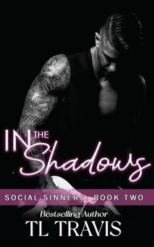 Social Sinners: In the Shadows: MM, Best Friends to Lovers, Rockstar, Hurt/Comfort, Romance