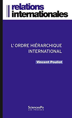 L'ordre hiérarchique international: Les luttes de rang dans la diplomatie multilatérale
