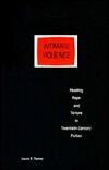 Intimate Violence: Reading Rape and Torture in Twentieth-Century Fiction