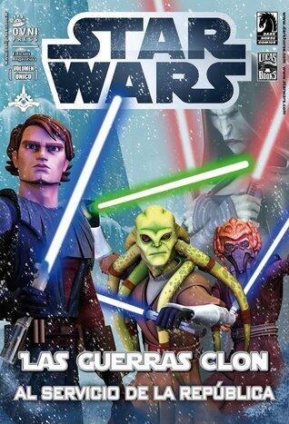 Star Wars, las Guerras Clon: Al servicio de la República