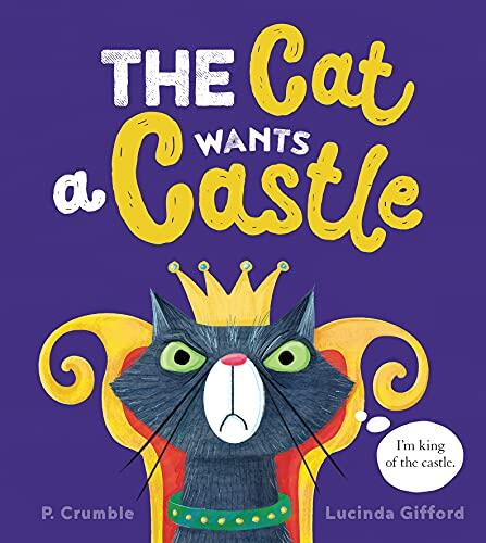 The Cat Wants a Castle