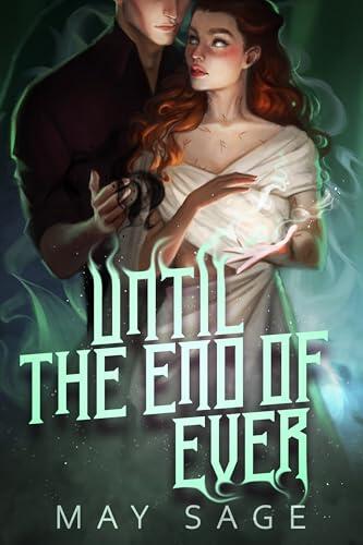 Until the End of Ever