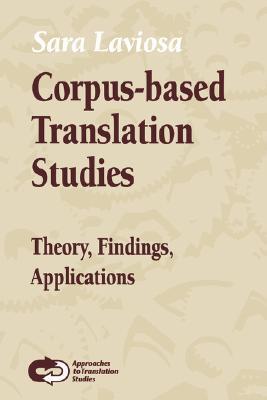 Corpus-based Translation Studies: Theory, Findings, Applications