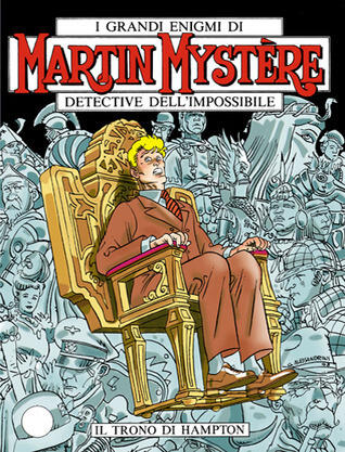 Martin Mystère n. 201: Il trono di Hampton