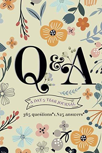 Q&A a Day (5-Year Journal): Q&A a Day Gratitude Mindfulness Journal Floral Blank Journal for Daily Reflections