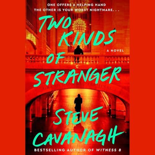 Two Kinds of Stranger: A Novel