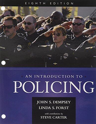 An Introduction to Policing (Loose-Leaf Version, 8th Edition)