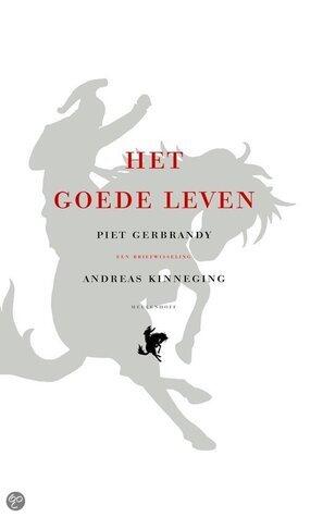 Het goede leven: een briefwisseling