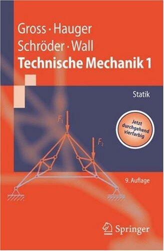 Technische Mechanik: Band 1: Statik (Springer-Lehrbuch)