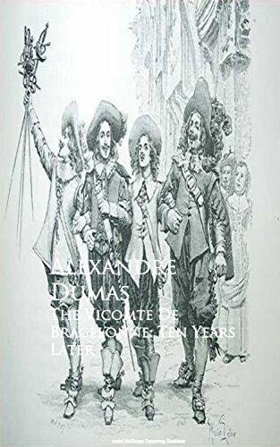 The Vicomte De Bragelonne: Ten Years Later