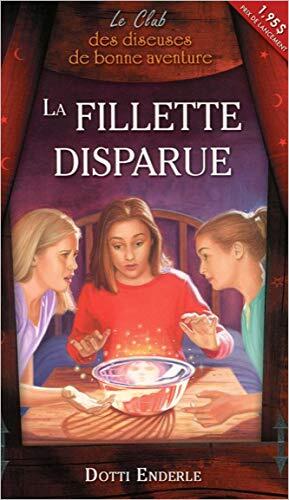 La fillette disparue - Le club des diseuses de Bonne Aventure T1