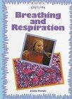 Breathing and Respiration