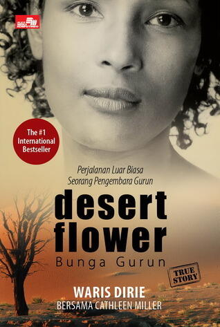 TS: Desert Flower: The Extraordinary Journey of a Desert Nomad (Bunga Gurun Pasir: Perjalanan Luar Biasa Seorang Pengembara Gurun)