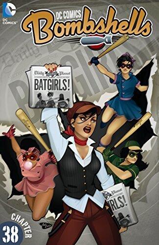 DC Comics: Bombshells (2015-2017) #38 (DC Comics: Bombshells